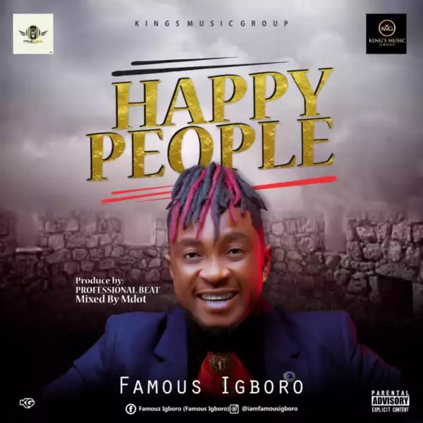 Famous Igboro – Happy People
