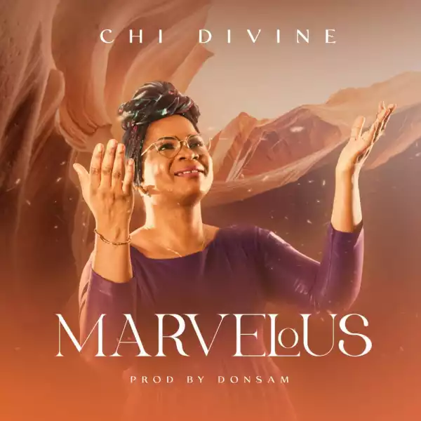 Chi Divine – Marvelous