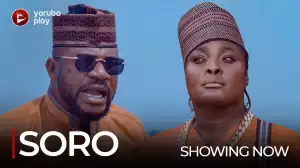 Soro (2022 Yoruba Movie)