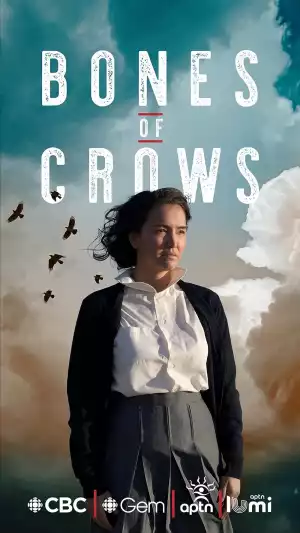Bones Of Crows Season 1