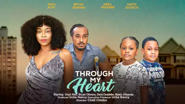 Through My Heart (2024 Nollywood Movie)