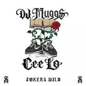 DJ Muggs Ft. CeeLo Green – Jokers Wild