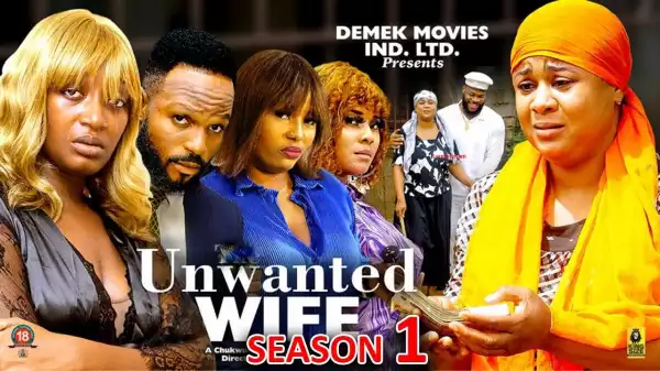 The Unwanted Wife (2023 Nollywood Movie)