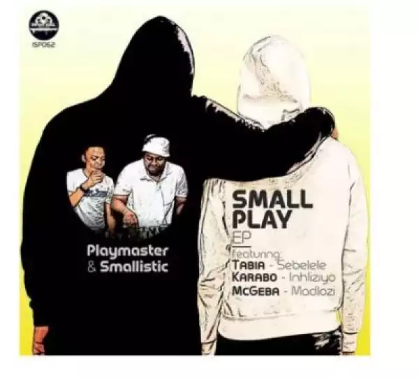 Playmaster & Smallistic – Inhliziyo ft. Karabo