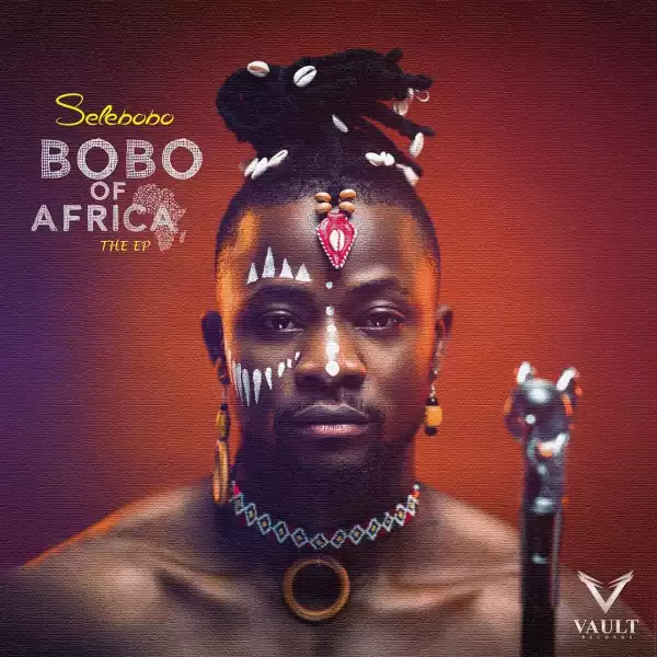 Selebobo – Bobo of Africa (EP)