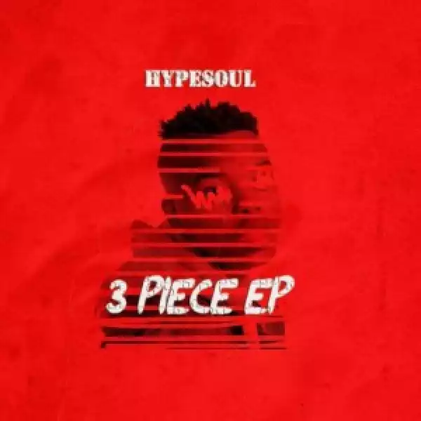 HypeSoul – 3 Piece (EP)