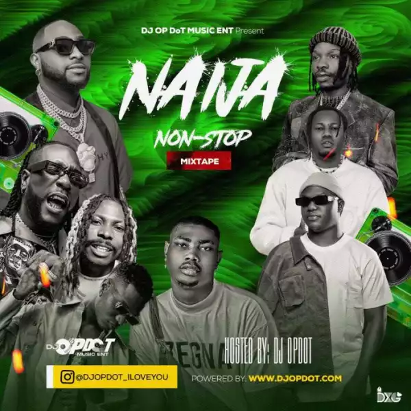 DJ OP Dot – Naija Non-Stop Mix