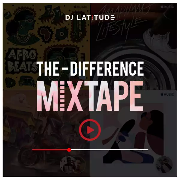 DJ Latitude - The Difference Mixtape