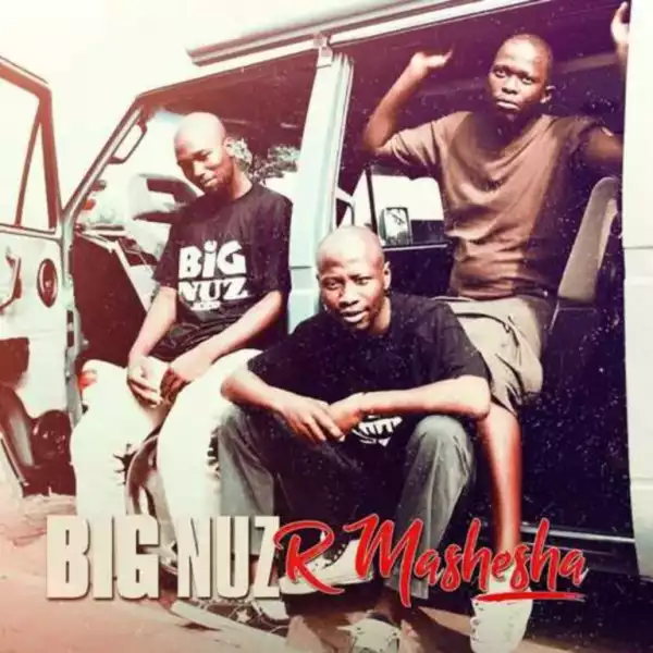 Big Nuz – Drip Iyaconsa ft DJ Tira & Skillz