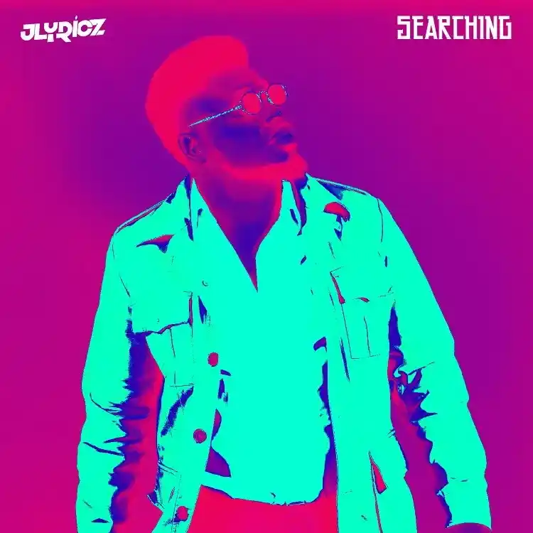 Searching – Jlyricz