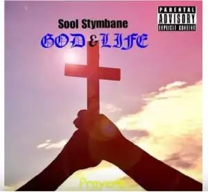 Sool Stymbane – God & Life