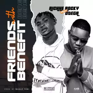 Richhe Rocky Ft. Otega – Friends With Benefit