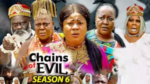 Chains Of Evil Season 6