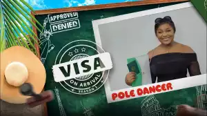 Visa on Arrival - POLE DANCER (S03E04)