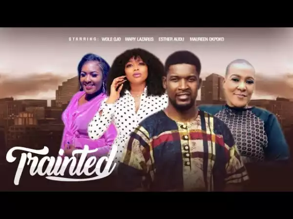 Tainted (2021 Nollywood Movie)