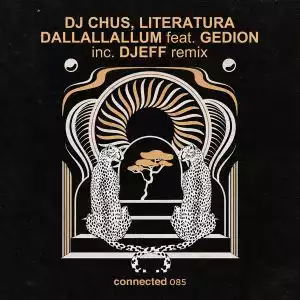 DJ Chus, Literatura, Gedion – Dallallallum (DJEFF Remix)