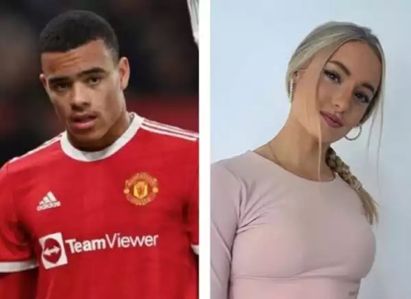 Alleged Domestic Violence: Manchester United Footballer, Mason Greenwood Released On Bail Pending Further Investigation