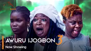 Awuru Ijogbon Part 3 (2023 Yoruba Movie)