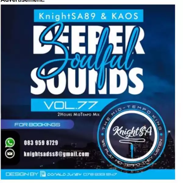 KnightSA89 & KAOS – Deeper Sounds Vol.77 (Lets Vocal & Soul It Up 2HRS MidTempo Mix)