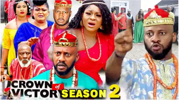 Crown of Victory Season 2  (2020 Nollywood Movie)