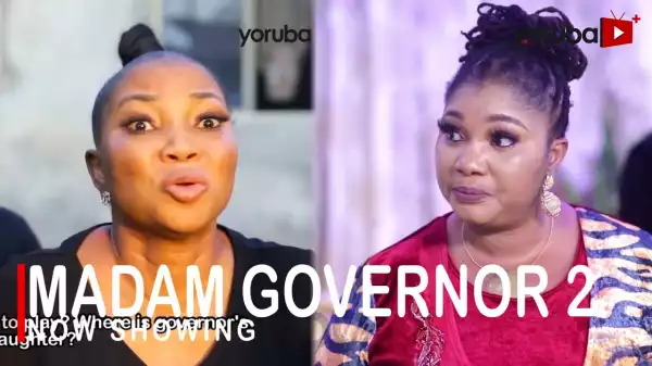 Madam Governor Part 2 (2022 Yoruba Movie)