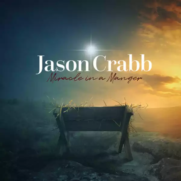 Jason Crabb - Being Home for Christmas