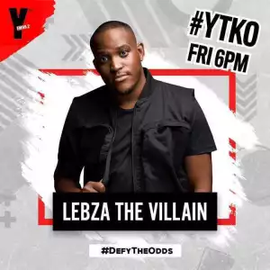 Lebza TheVillain – #YTKO 23 Oct 2020