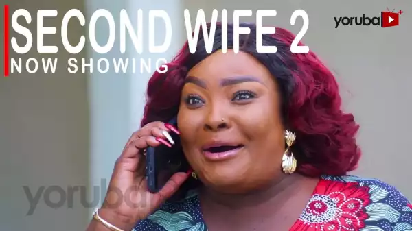 Second wife Part 2 (2022 Yoruba Movie)