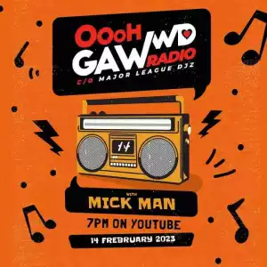 Mick-Man – Ohhh Gawd Radio Mix (Episode 1)