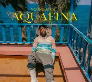 Young Jonn – Aquafina