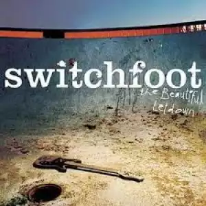 Switchfoot – Meant To Live