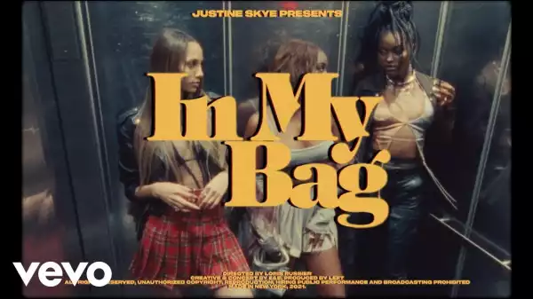 Justine Skye - In My Bag (Video)