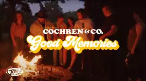 Cochren & Co. – Good Memories