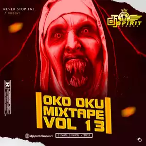 DJ Spirit Oko Oku – Oko Oku (Part 13) Mixtape