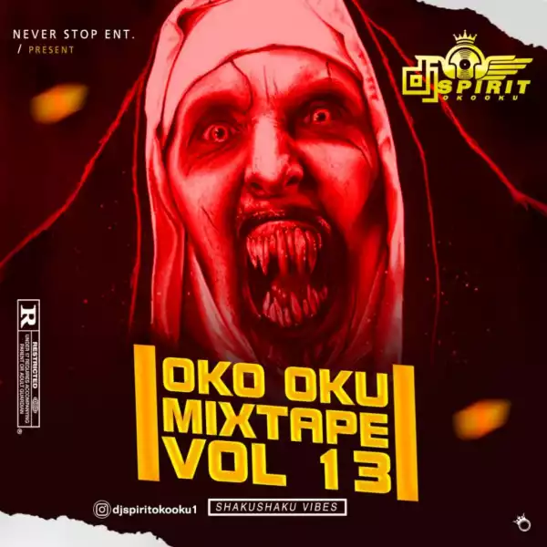 DJ Spirit Oko Oku – Oko Oku (Part 13) Mixtape