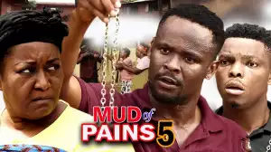Mud Of Pain Season 5