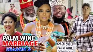 Palm Wine Marriage Season 5