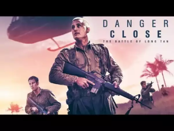 Danger Close (2019) (Official Trailer)