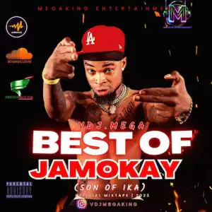 VDJ Mega – Best of Jamokay (Son Of Ika) Mix