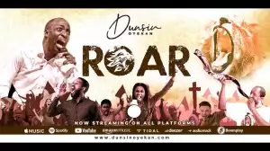 Dunsin Oyekan – Roar (Video)