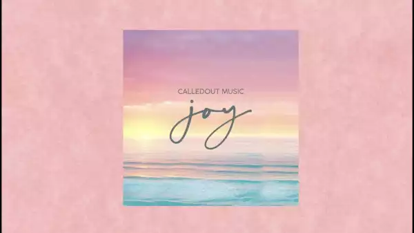 CalledOut Music – Joy (Music Video)