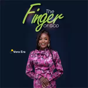 Vera Era – The Finger Of God