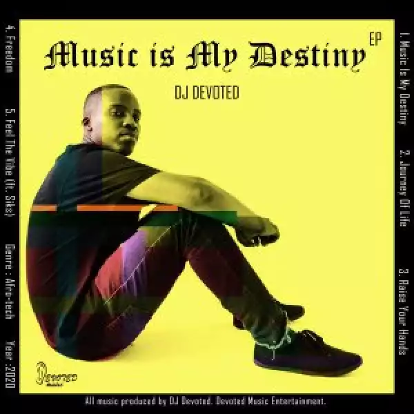 DJ Devoted – Music Is My Destiny (EP)