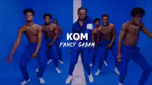 Fancy Gadam – Kom (Video)