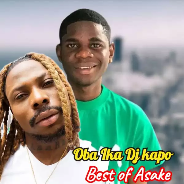 DJ Kapo – Best Of Asake (All Asake Hits)