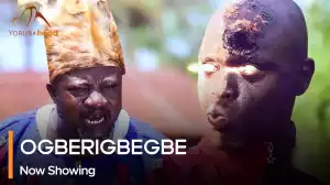 Ogberigbegbe (2023 Yoruba Movie)