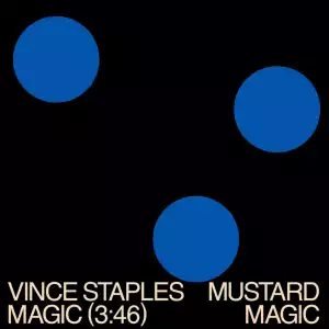 Vince Staples - Magic ft. Mustard