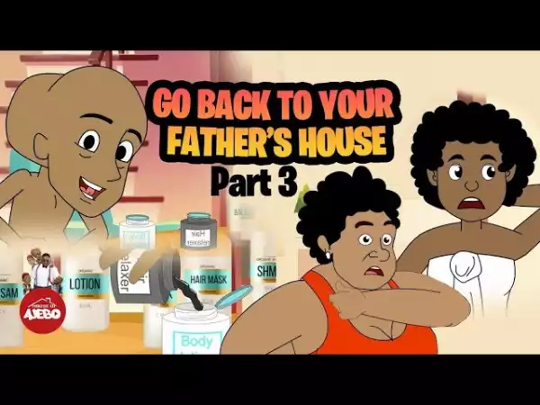 House Of Ajebo – Go Back To Your Father