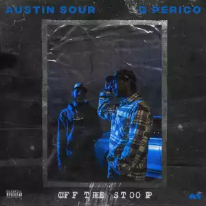 Austin Sour Ft. G Perico – Off The Stoop (Instrumental)
