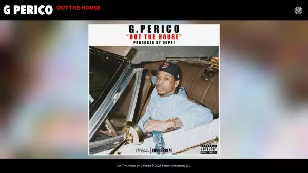 G Perico – Out The House